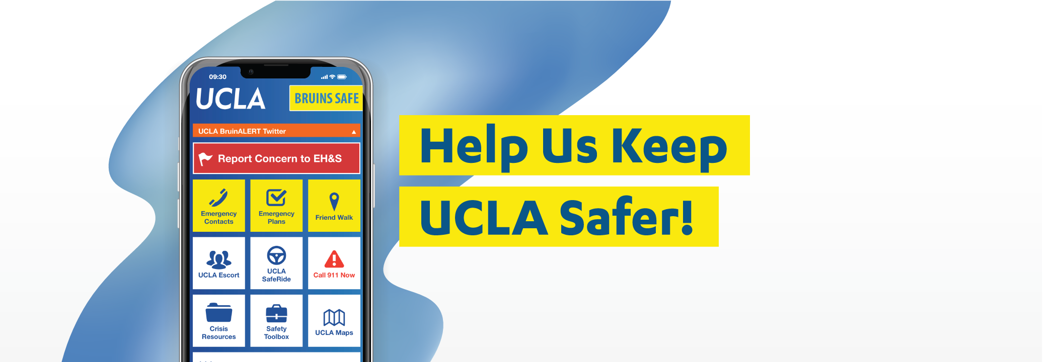 help us keep UCLA safer. Download the Bruins Safe app.